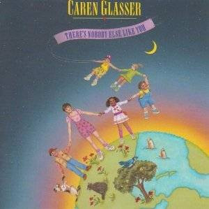 Caren Glasser - There's Nobody Else Like You - CD