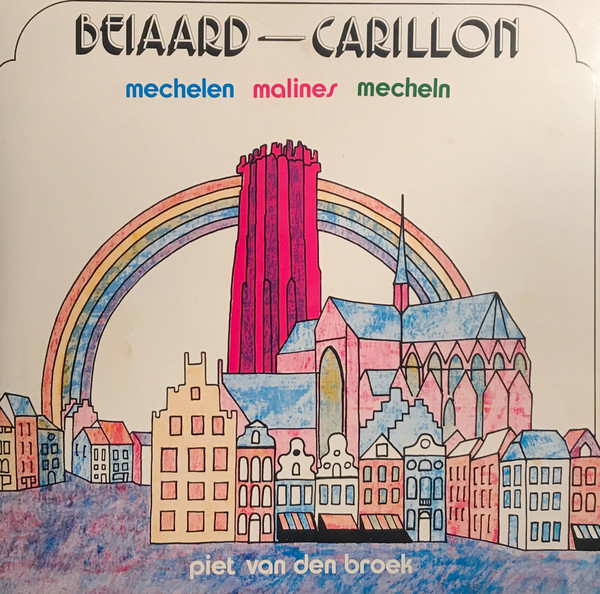 Piet van den Broek - Beiaard—Carillon - Mechelen Malines Mecheln - LP / Vinyl