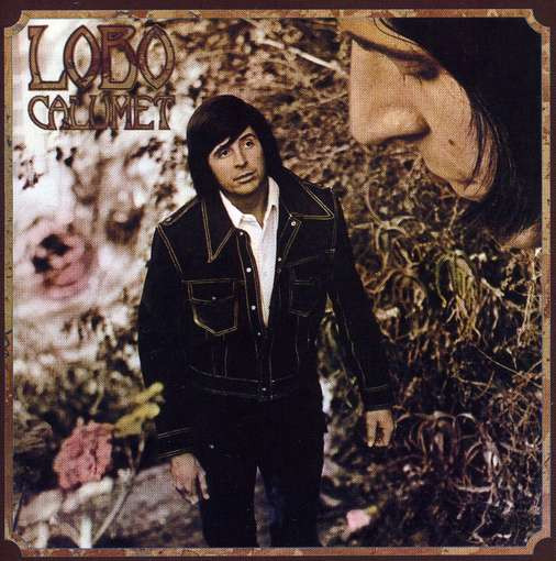 Lobo - Calumet - LP / Vinyl