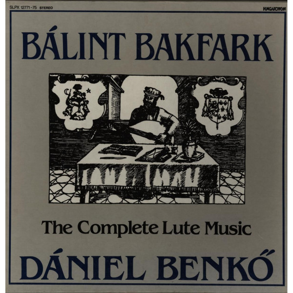 Dániel Benkő - Bálint Bakfark - The Complete Lute Music - LP / Vinyl