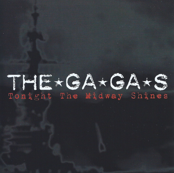 The Ga Ga's - Tonight The Midway Shines - CD