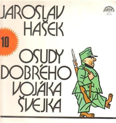 Jaroslav Hašek - Osudy Dobrého Vojáka Švejka 10 - LP / Vinyl