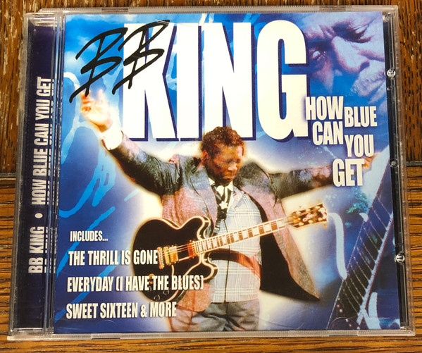 B.B. King - How Blue Can You Get - CD