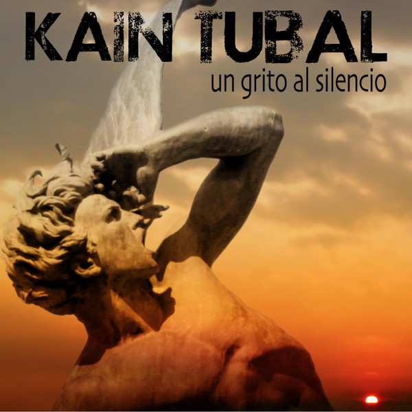 Kain Tubal - Un Grito Al Silencio - CD