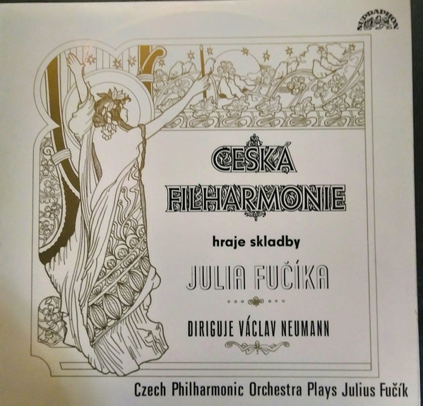 Julius Fučík – The Czech Philharmonic Orchestra
