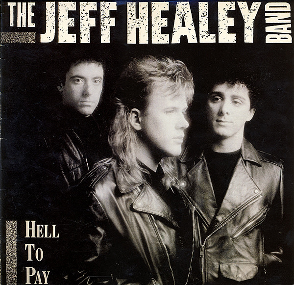 The Jeff Healey Band - Hell To Pay - LP / Vinyl