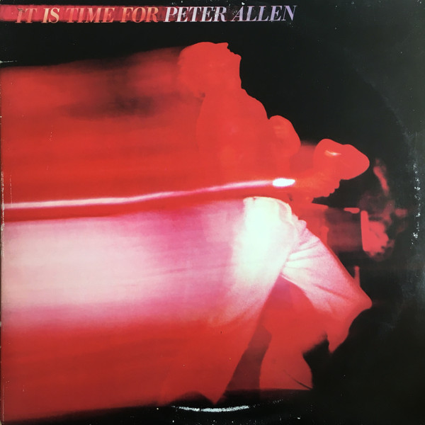 Peter Allen - It Is Time For - LP / Vinyl