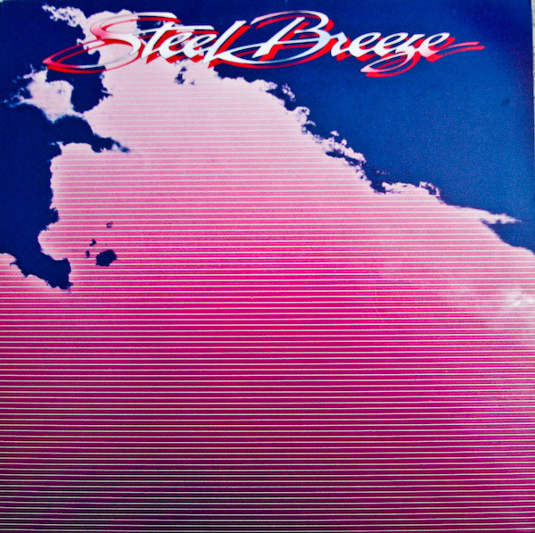 Steel Breeze - Steel Breeze - LP / Vinyl