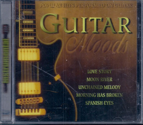 Unknown Artist - Guitar Moods - Popular Hits Performed On Guitar - CD