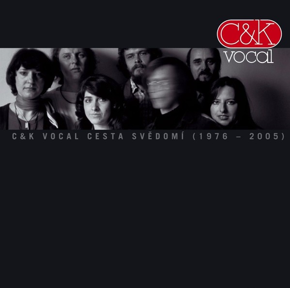 C&K Vocal - Cesta Svědomí (1976 – 2005) - CD