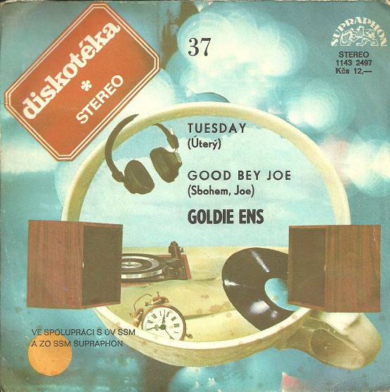 Goldie Ens - Tuesday (Úterý) / Good Bey Joe (Sbohem
