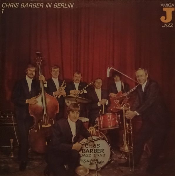 Chris Barber's Jazz Band - Chris Barber In Berlin 1 - LP / Vinyl