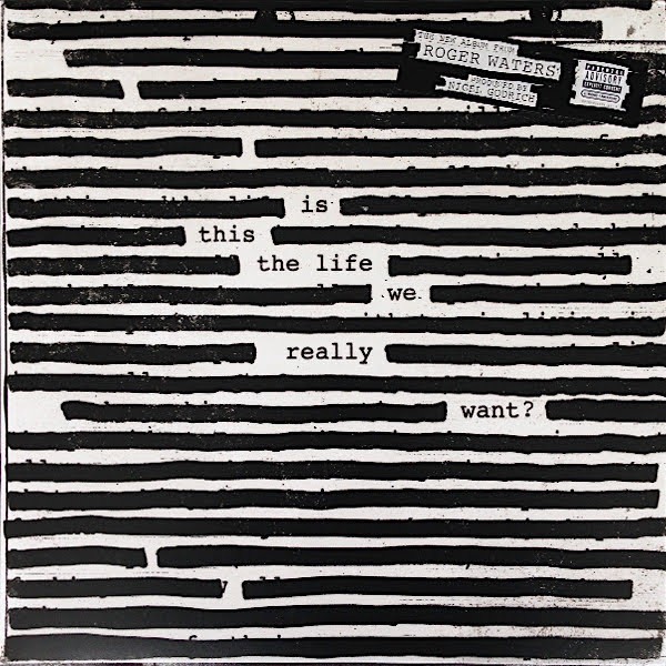 Roger Waters - Is This The Life We Really Want? - LP / Vinyl