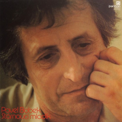 Pavel Bobek - Stárnoucí Mladík - LP / Vinyl