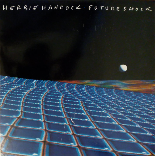 Herbie Hancock - Future Shock - LP / Vinyl