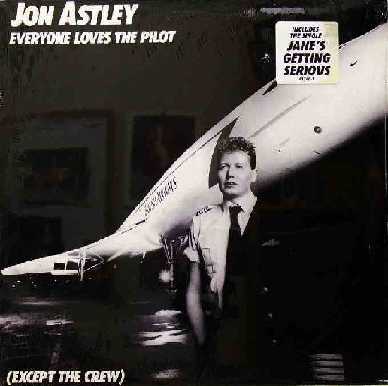 Jon Astley - Everyone Loves The Pilot (Except The Crew) - LP / Vinyl