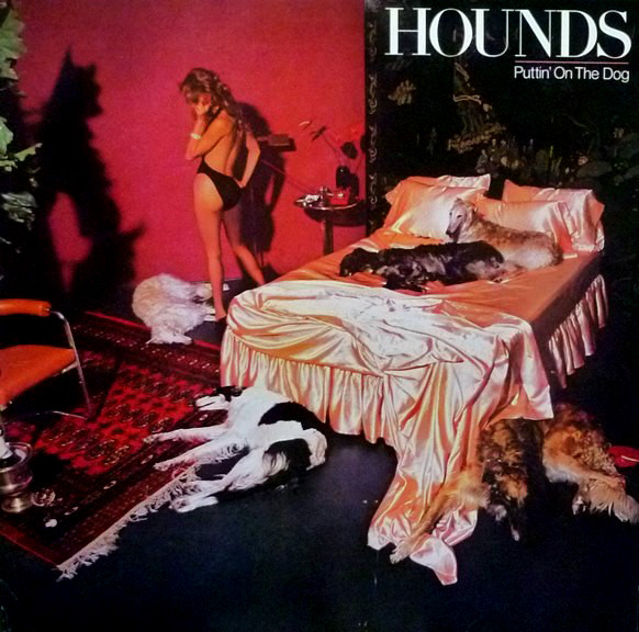 Hounds - Puttin' On The Dog - LP / Vinyl