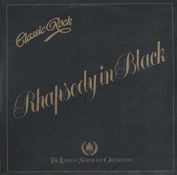 The London Symphony Orchestra And The Royal Choral Society - Classic Rock Rhapsody In Black - LP / Vinyl