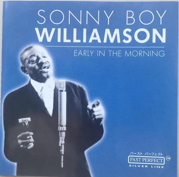 Sonny Boy Williamson - Early In The Morning - CD