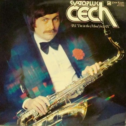 Svatopluk Čech - P.S. "I'm In The Mood For Sax" - LP / Vinyl