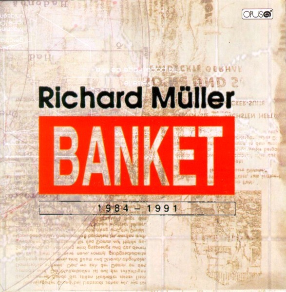 Richard Müller & Banket - 1984 - 1991 - CD