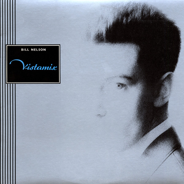 Bill Nelson - Vistamix - LP / Vinyl