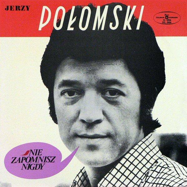 Jerzy Połomski - Nie Zapomnisz Nigdy - LP / Vinyl