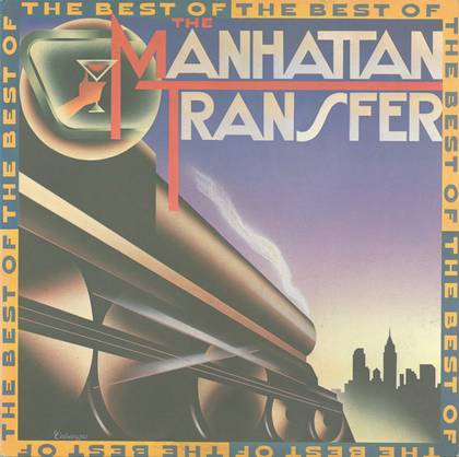 The Manhattan Transfer - The Best Of The Manhattan Transfer - LP / Vinyl