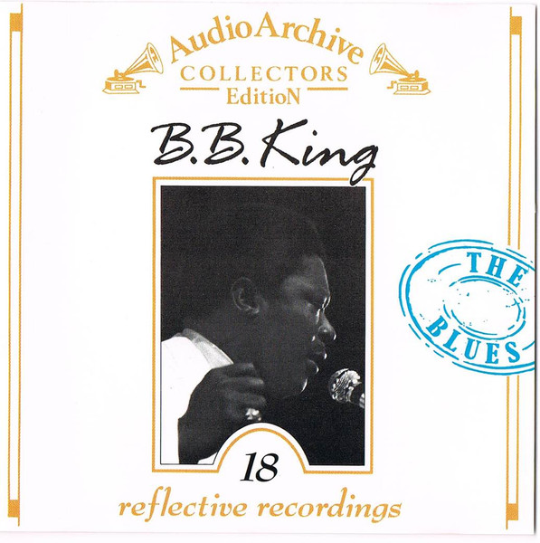 B.B. King - 18 Reflective Recordings - CD