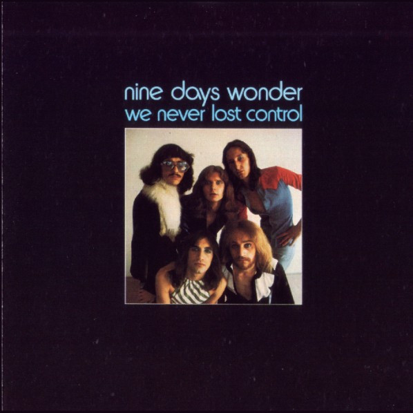 Nine Days' Wonder - We Never Lost Control - CD