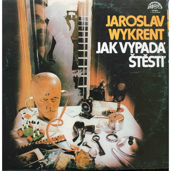Jaroslav Wykrent - Jak Vypadá Štěstí - LP / Vinyl