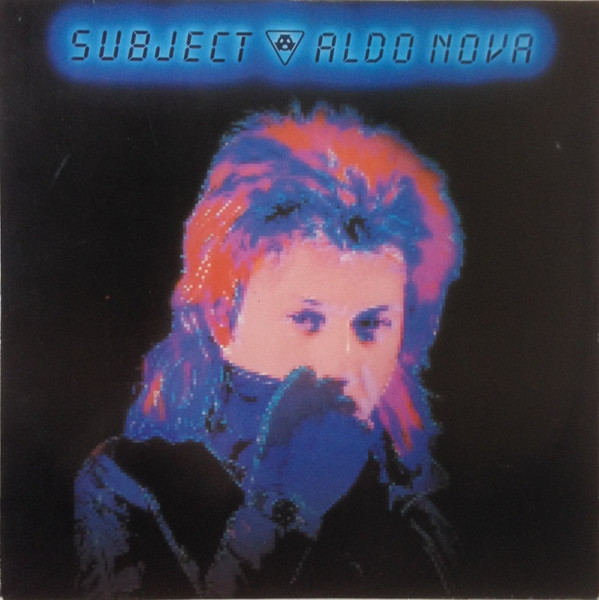 Aldo Nova - Subject.....Aldo Nova - LP / Vinyl