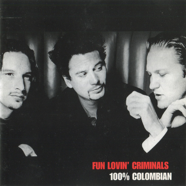 Fun Lovin' Criminals - 100% Colombian - CD