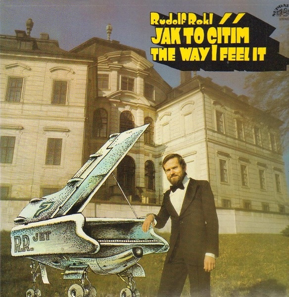 Rudolf Rokl - Jak To Cítím = The Way I Feel It - LP / Vinyl