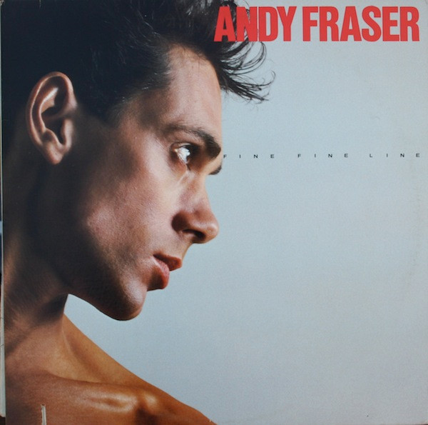Andy Fraser - Fine Fine Line - LP / Vinyl