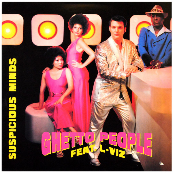 Ghetto People Feat. L-Viz - Suspicious Minds - LP / Vinyl