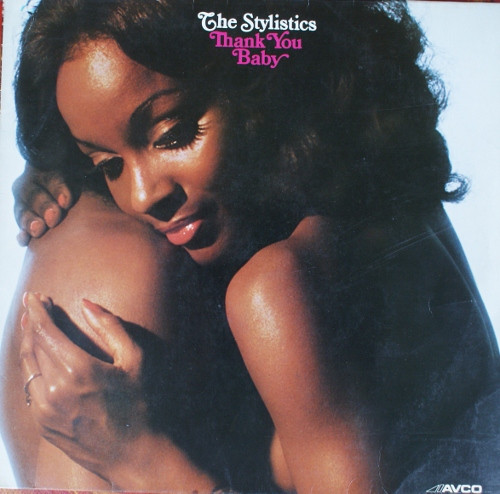 The Stylistics - Thank You Baby - LP / Vinyl