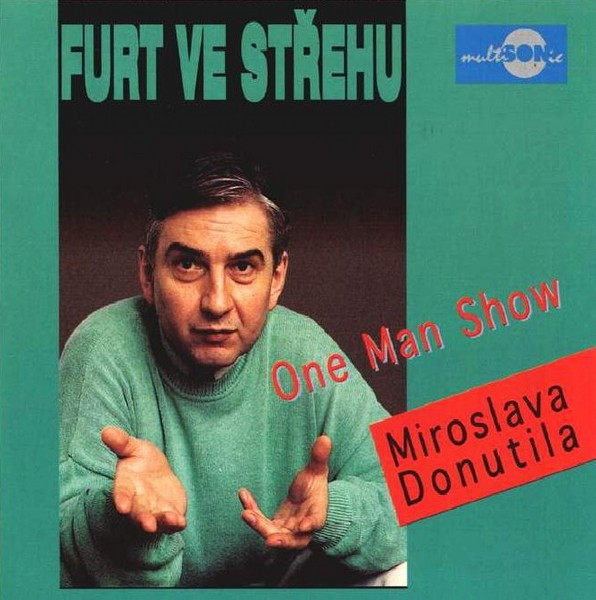 Miroslav Donutil - Furt Ve Střehu (One Man Show) - CD