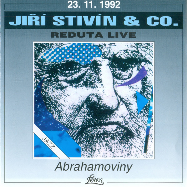 Jiří Stivín & Co. Jazz System - Abrahamoviny (23. 11. 1992 Reduta Live) - CD
