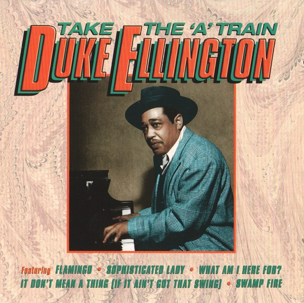 Duke Ellington - Take The 'A' Train - CD