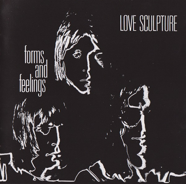 Love Sculpture - Forms And Feelings - CD