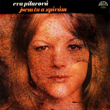 Eva Pilarová - Jsem Tu A Zpívám - LP / Vinyl