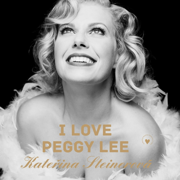 Kateřina Steinerová - I Love Peggy Lee - LP / Vinyl
