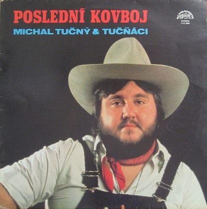Michal Tučný & Tučňáci - Poslední Kovboj - LP / Vinyl
