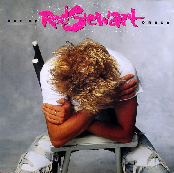 Rod Stewart - Out Of Order - LP / Vinyl