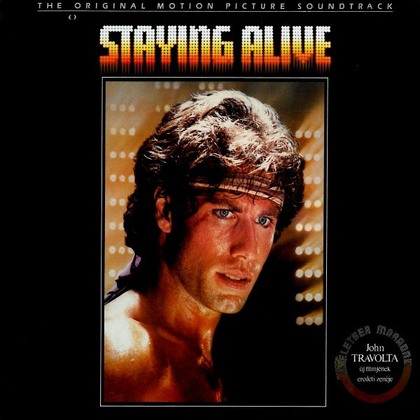 Various - The Original Motion Picture Soundtrack - Staying Alive (Életben Maradni) - LP / Vinyl