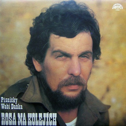 Wabi Daněk - Rosa Na Kolejích - LP / Vinyl - FIRST PRESS