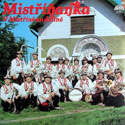 Mistříňanka - V Mistříně Na Dolině  - LP / Vinyl