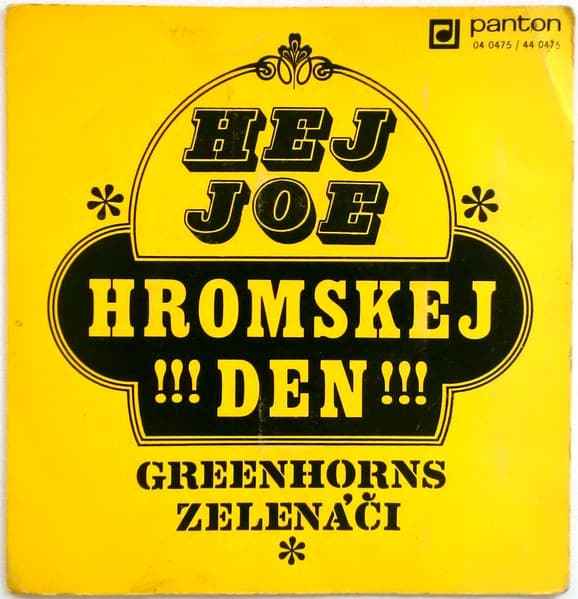 Greenhorns - Hej Joe / Hromskej Den - SP / Vinyl