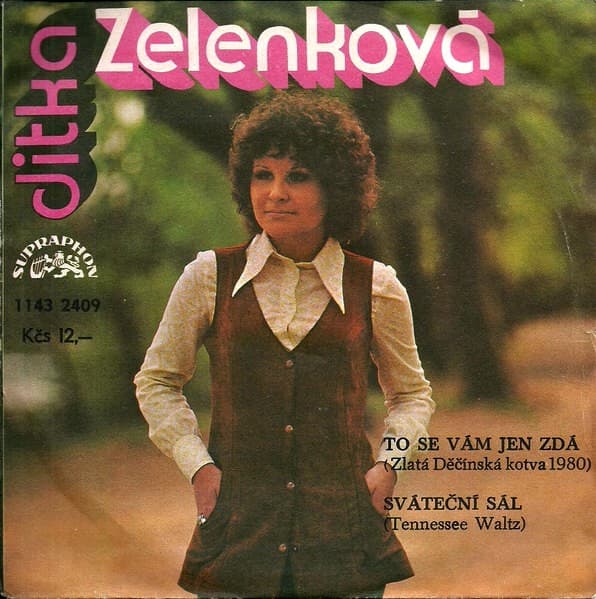 Jitka Zelenková - To Se Vám Jen Zdá / Sváteční Sál (Tennessee Waltz) - SP / Vinyl